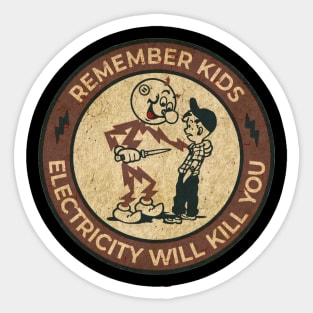 70S RETRO REMEMBER KIDS ELECTRICITY WILL KILL YOU Sticker